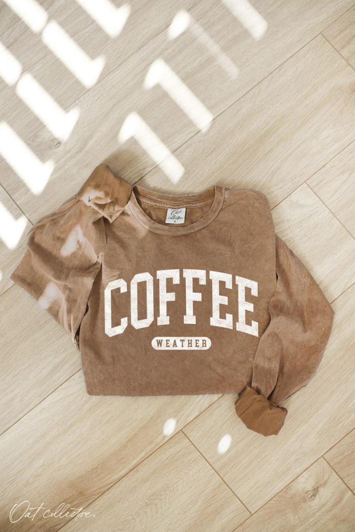 Coffee Weather Long Sleeve Shirt