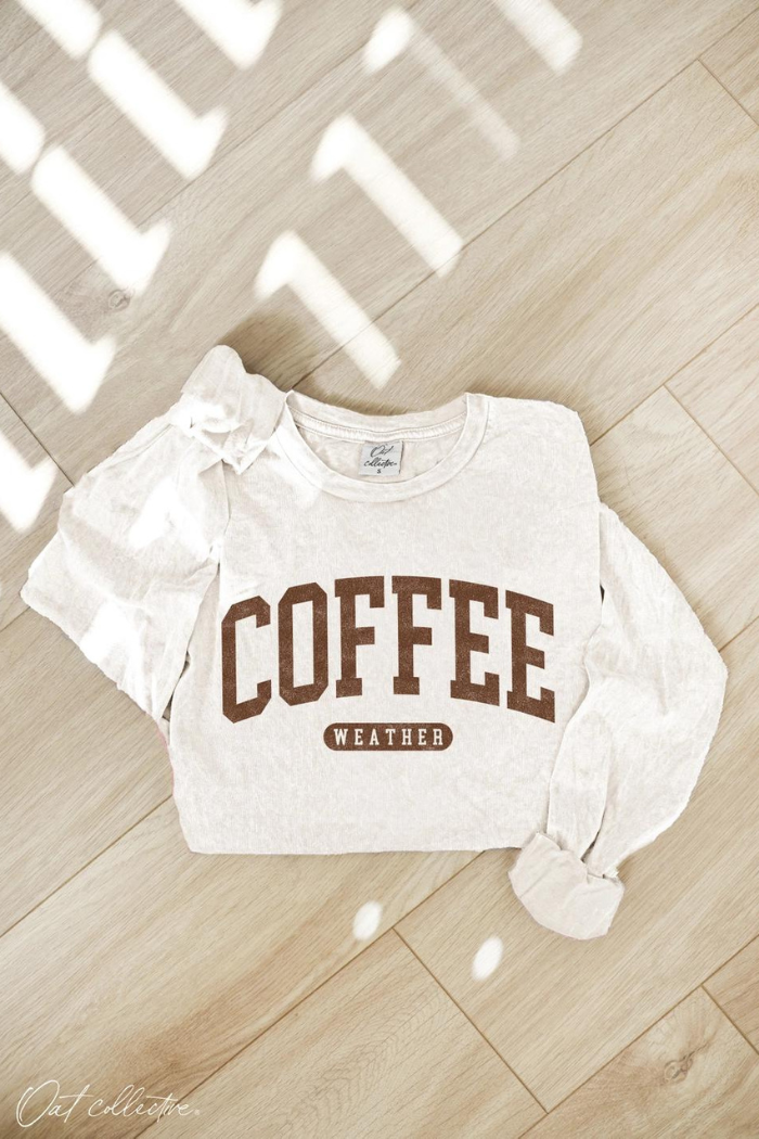 Coffee Weather Long Sleeve Shirt